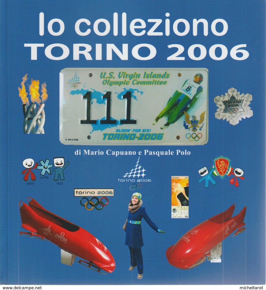 Livre : Splendide Ouvrage De 180 Pages Couleur Sur Les Collections Des Jeux Olympiques De Turin 2006 (neuf) - Lotti E Collezioni