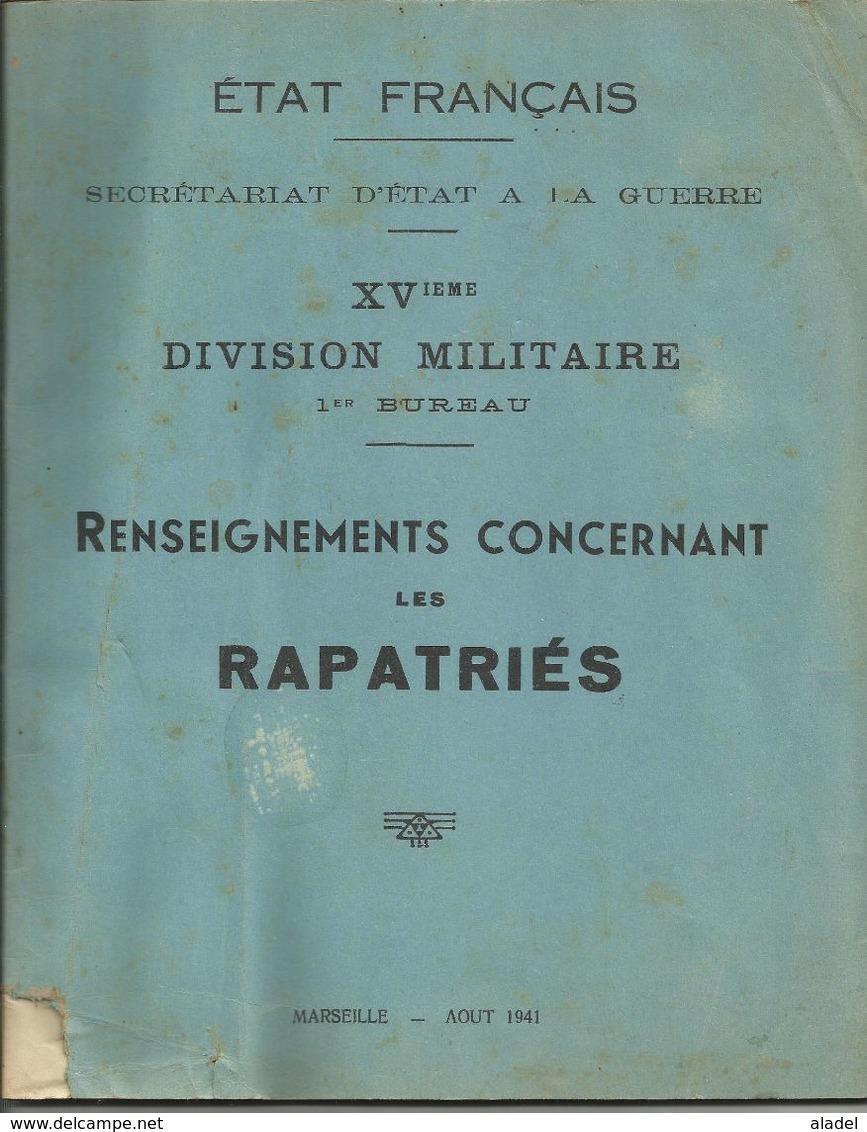 Livret Concernant Les Rapatriés De L'état Français Secrétariat à La Guerre 1941 - Unclassified