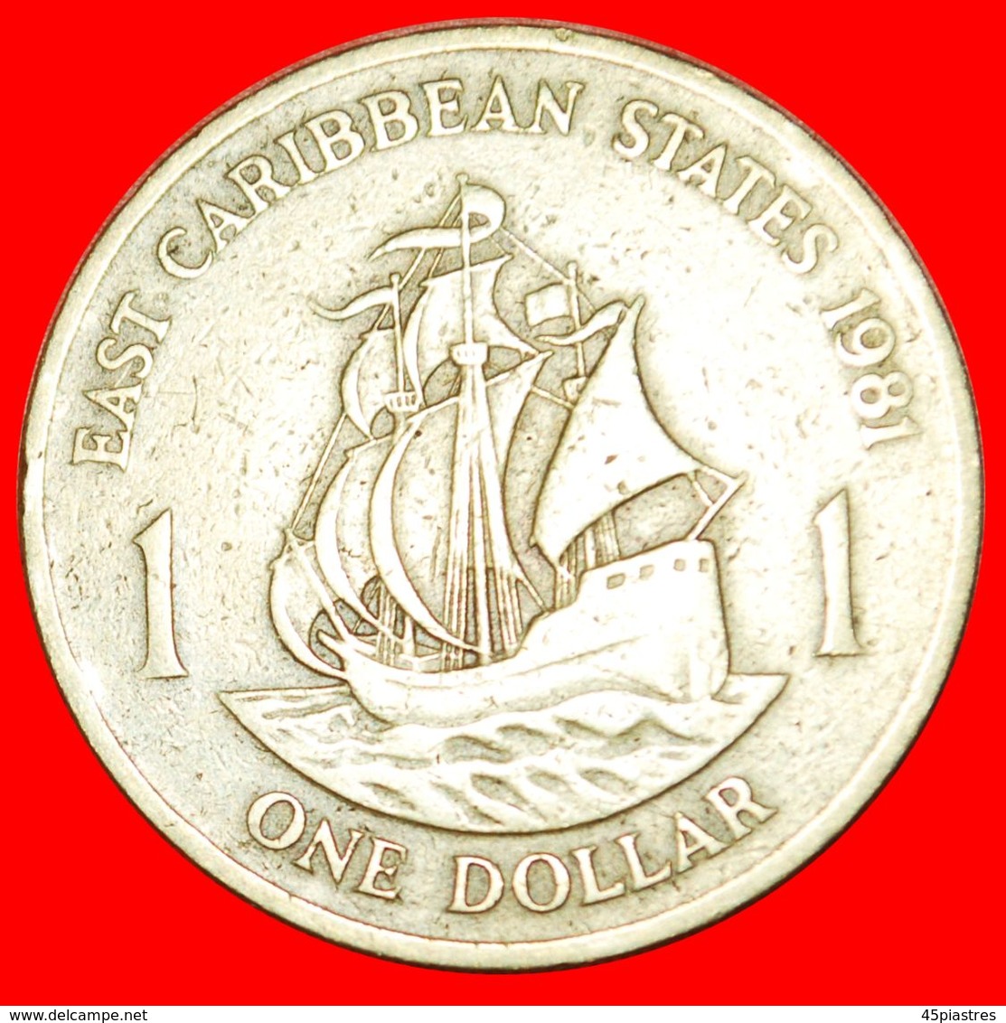 · SHIP Of Sir Francis Drake (1542-1596): EAST CARIBBEAN STATES ★ 1 DOLLAR 1981! LOW START ★ NO RESERVE! - Oost-Caribische Staten