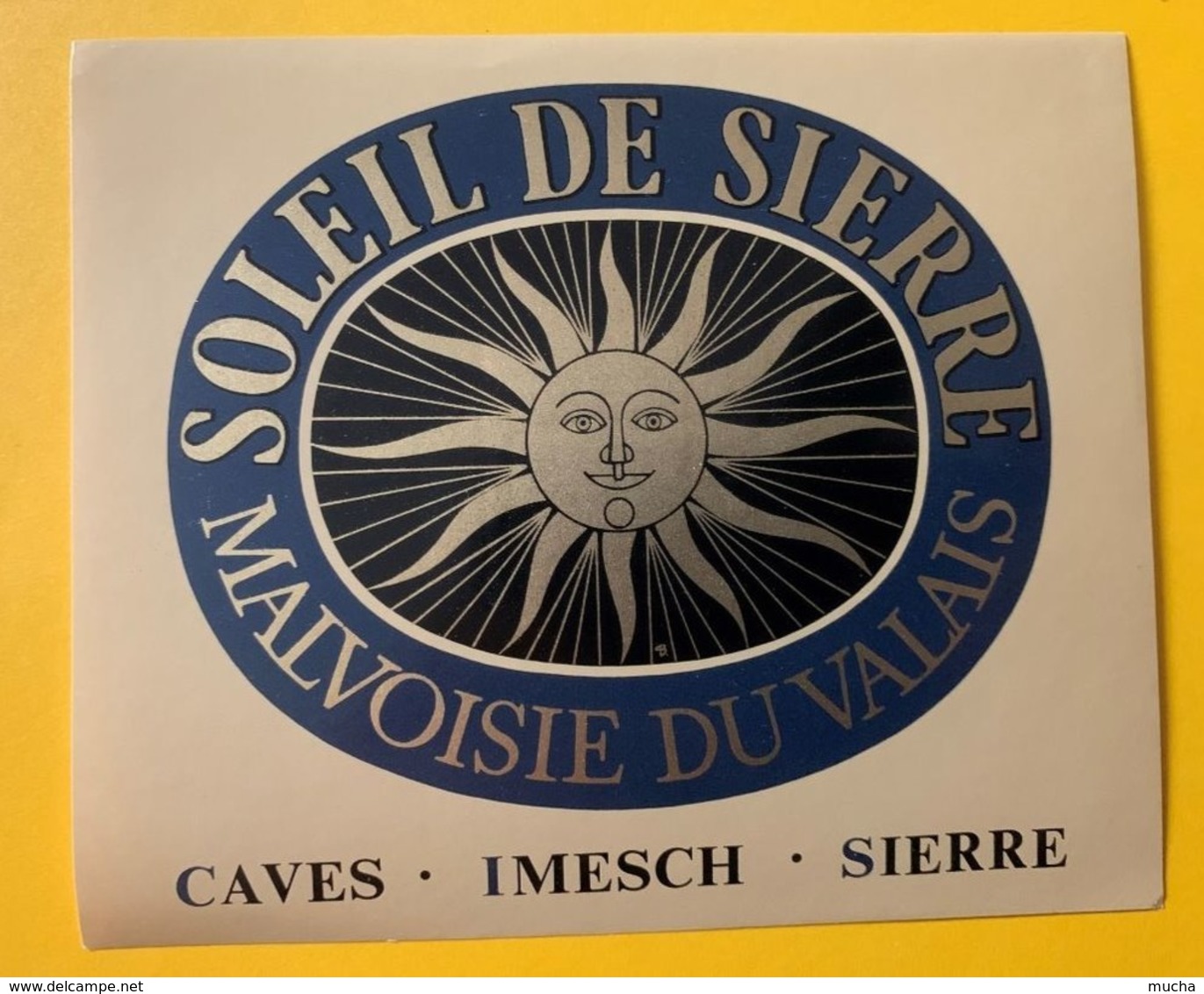 11582 -  Soleil De Sierre Malvoisie Caves Imesch Sierre - Altri & Non Classificati