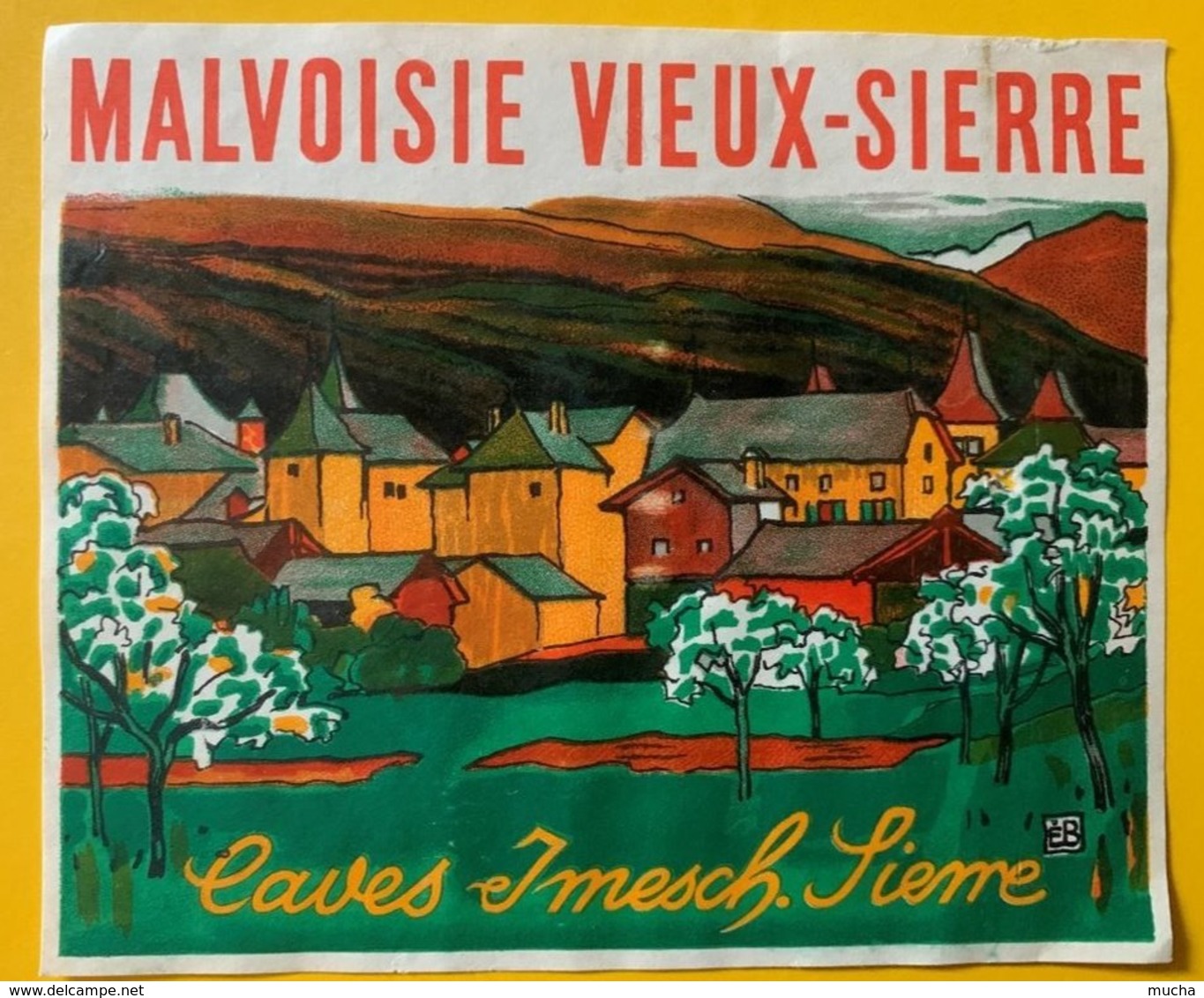 11596 - Malvoisie Vieux-Sierre Caves Imesch Sierre - Andere & Zonder Classificatie