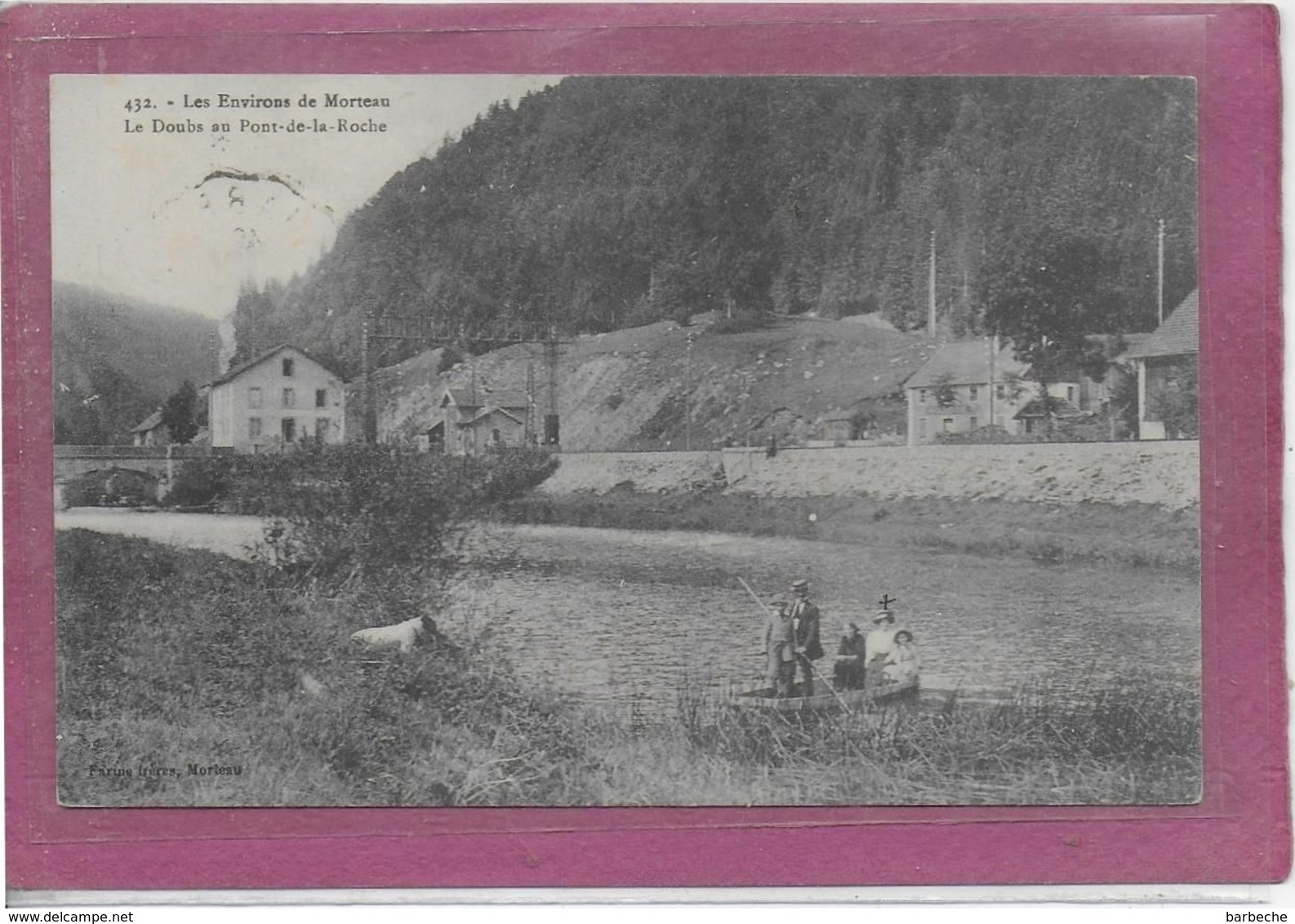 25. - LES ENVIRONS DE MORTEAU  - Le Doubs Au Pont De La Roche  ( Barque  ) - Autres & Non Classés