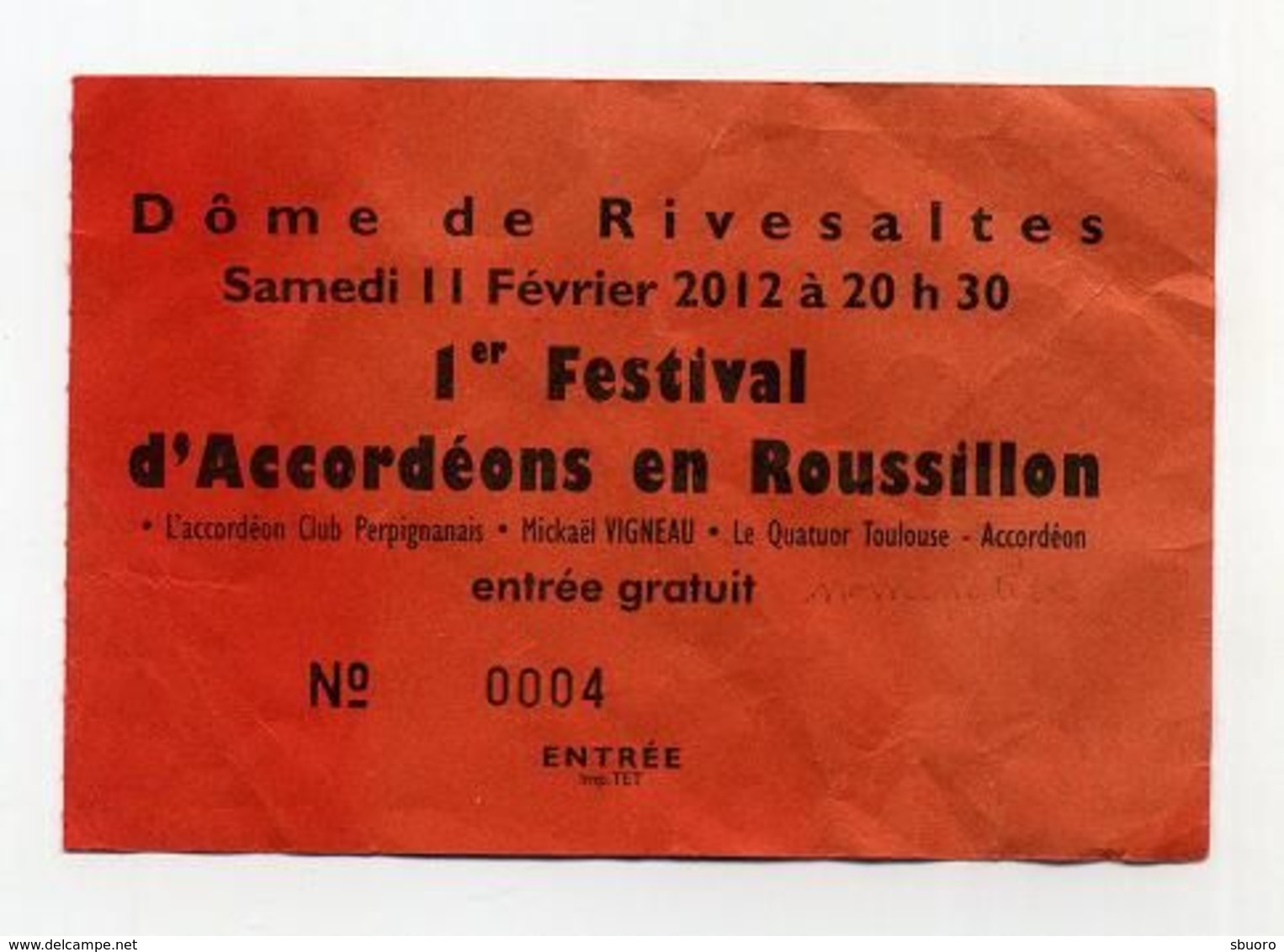 Premier Festival D'accordéons En Roussillon - Dôme De Rivesaltes - Février 2012 - Accordion Bayan Vigneau - Konzertkarten