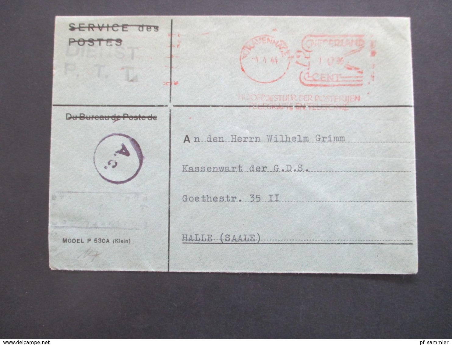 Niederlande 1944 Zensurbeleg Der Wehrmacht Service Des Postes Durchgestrichen Und Neuer Stempel Dienst P.T.L. - Cartas & Documentos