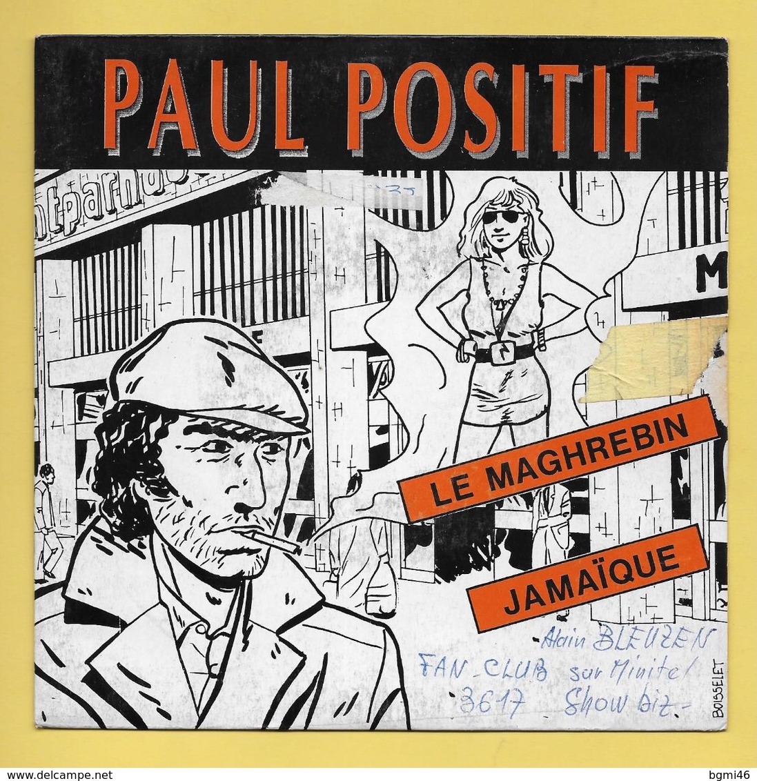 Disque Vinyle 45 Tours : PAUL POSITIF  :  LE MAGHREBIN..Scan A  : Voir 2 Scans - Sonstige & Ohne Zuordnung