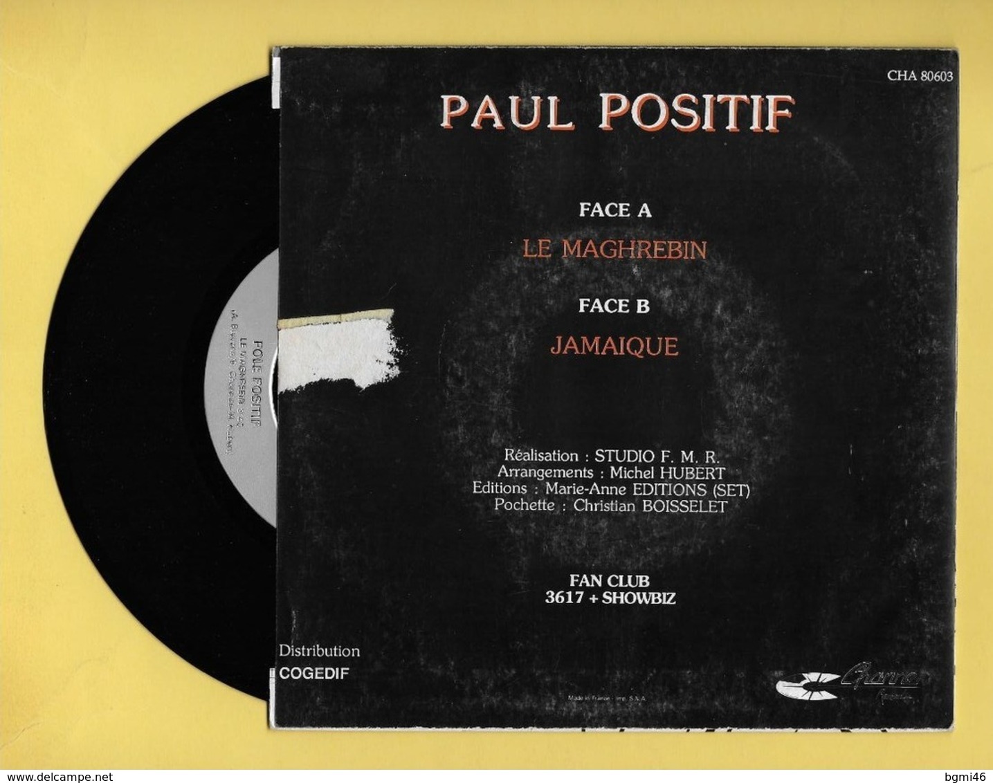 Disque Vinyle 45 Tours : PAUL POSITIF  :  LE MAGHREBIN..Scan A  : Voir 2 Scans - Sonstige & Ohne Zuordnung