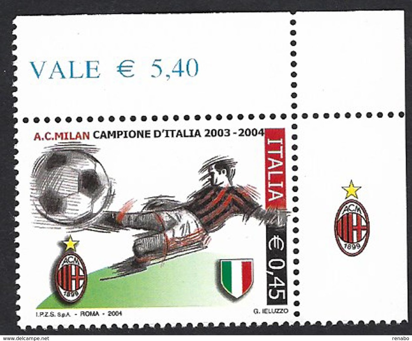 Italia 2004; Milan Campione D’ Italia 2003-2004; Francobollo Di Angolo Superiore Con Appendice Milan. - 2001-10: Neufs