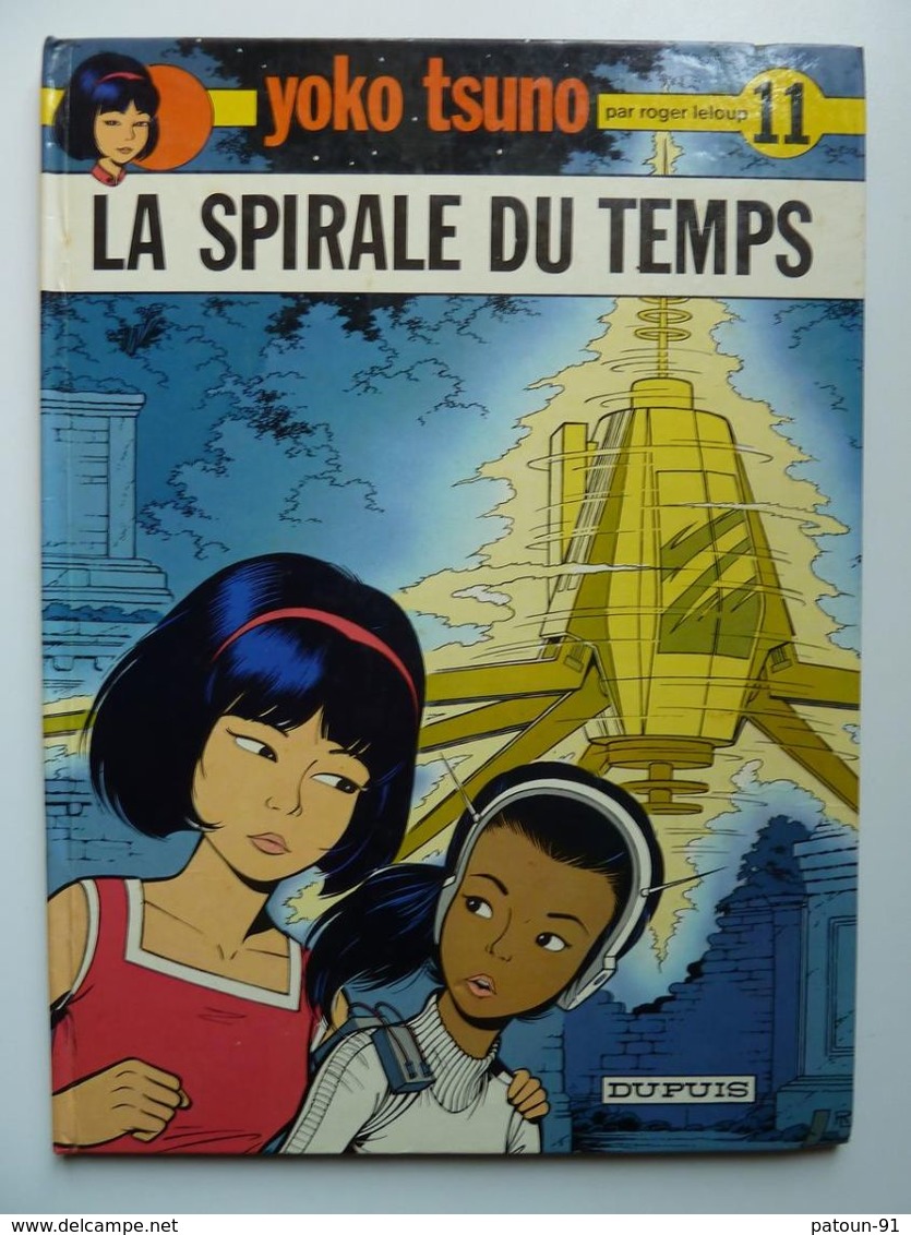 Yoko Tsuno, La Spirale  Du Temps, En EO, En TBE+ - Yoko Tsuno