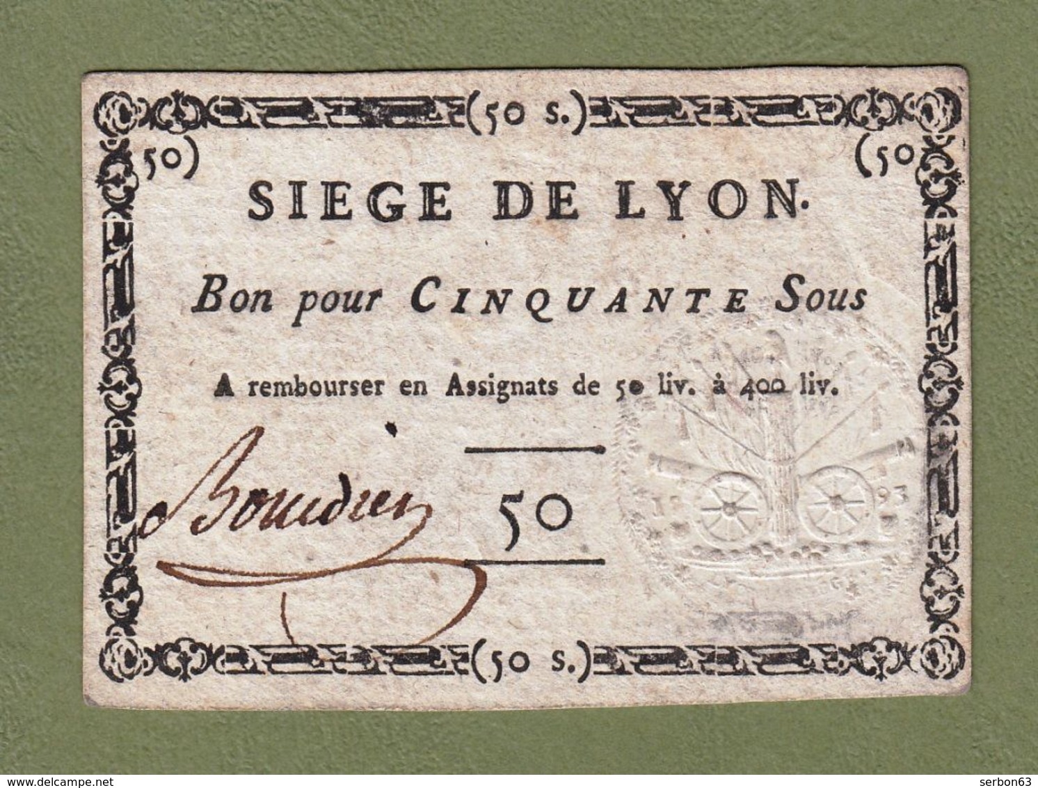 ASSIGNAT SIÈGE DE LYON BON POUR 50 SOUS EMBOSSAGE AU DOS TRÈS MARQUÉ SIGNATURE MANUSCRITE TRÈS BEAU TIMBRE SEC Serbon63 - Assignats