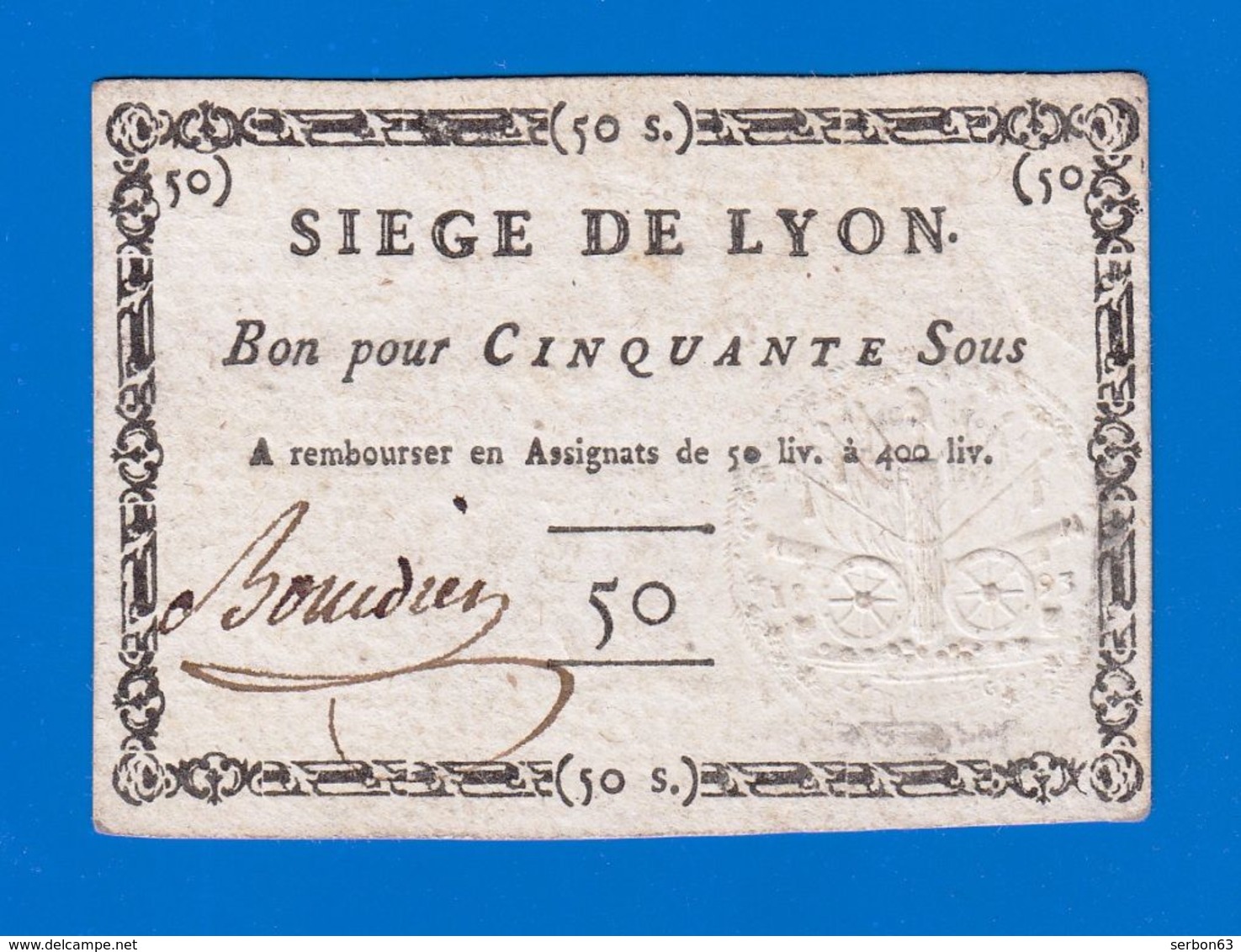 ASSIGNAT SIÈGE DE LYON BON POUR 50 SOUS EMBOSSAGE AU DOS TRÈS MARQUÉ SIGNATURE MANUSCRITE TRÈS BEAU TIMBRE SEC Serbon63 - Assignats