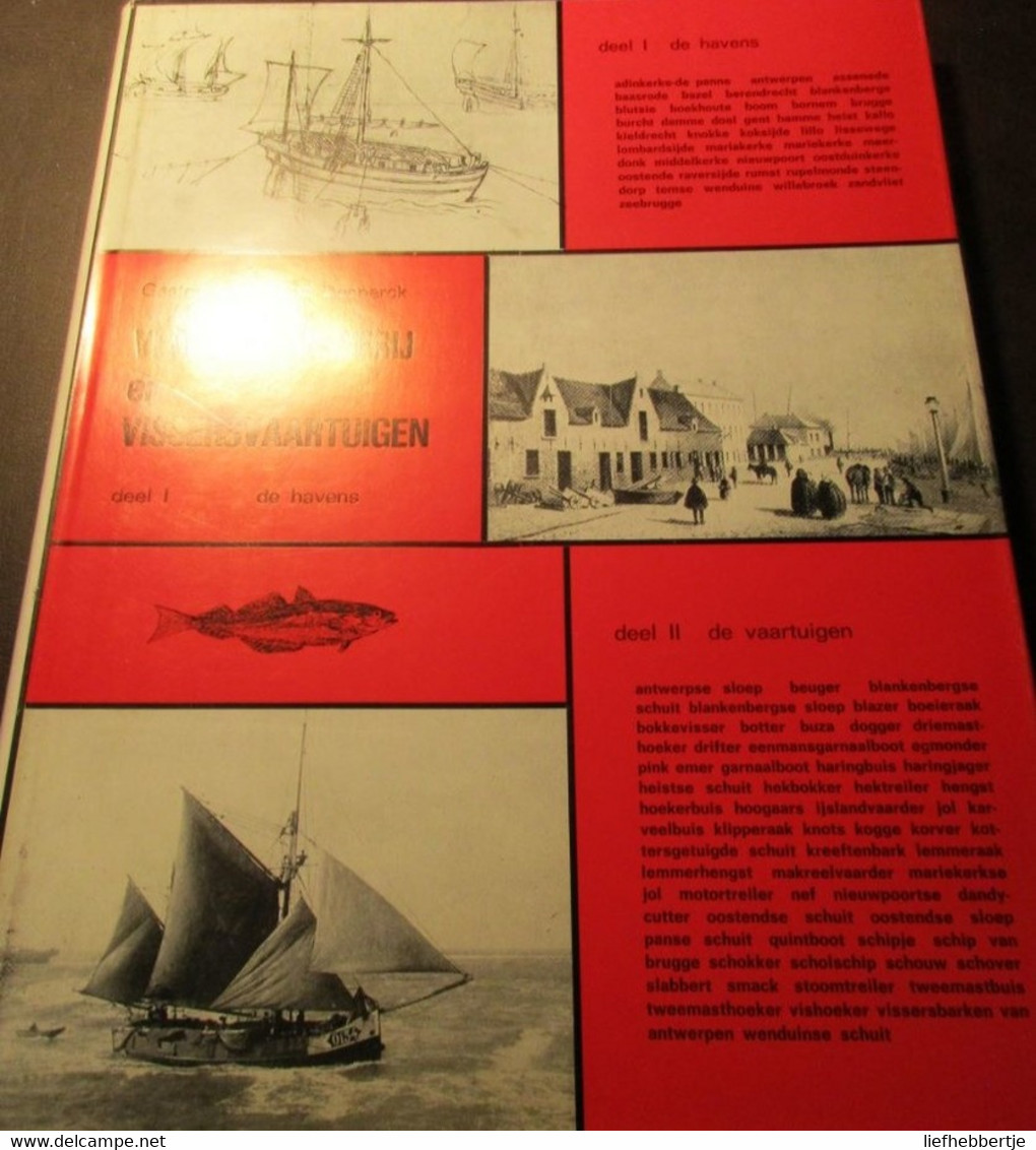 Vlaamse Visserij En Vissersvaartuigen - Door R. Desnerck  -  2 Delen - Oostende Nieuwpoort De Panne - History