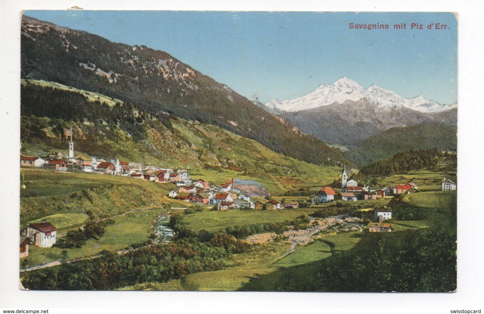 SAVOGNINO Mit Piz D'Err Gel. 1919 N. Ragaz - Savognin