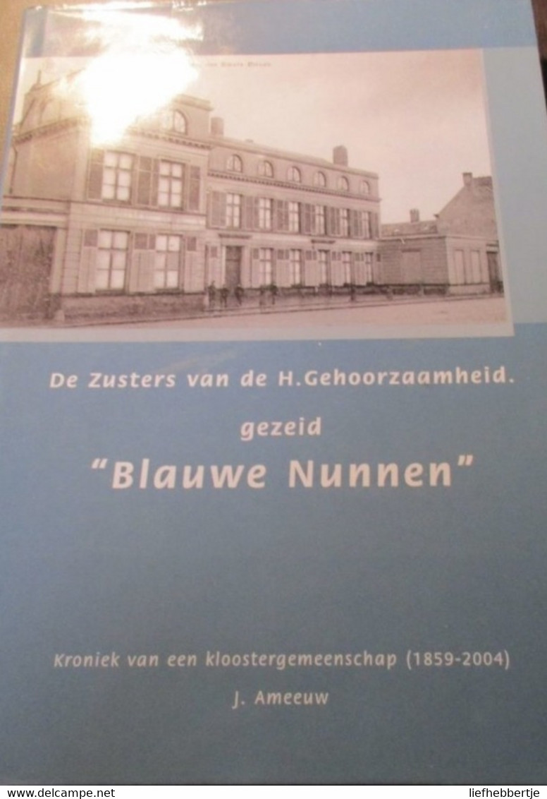 De Blauwe Nunnen - Veurne De Panne Steenkerke Koksijde    -  Door J. Ameeuw - 2003 - History