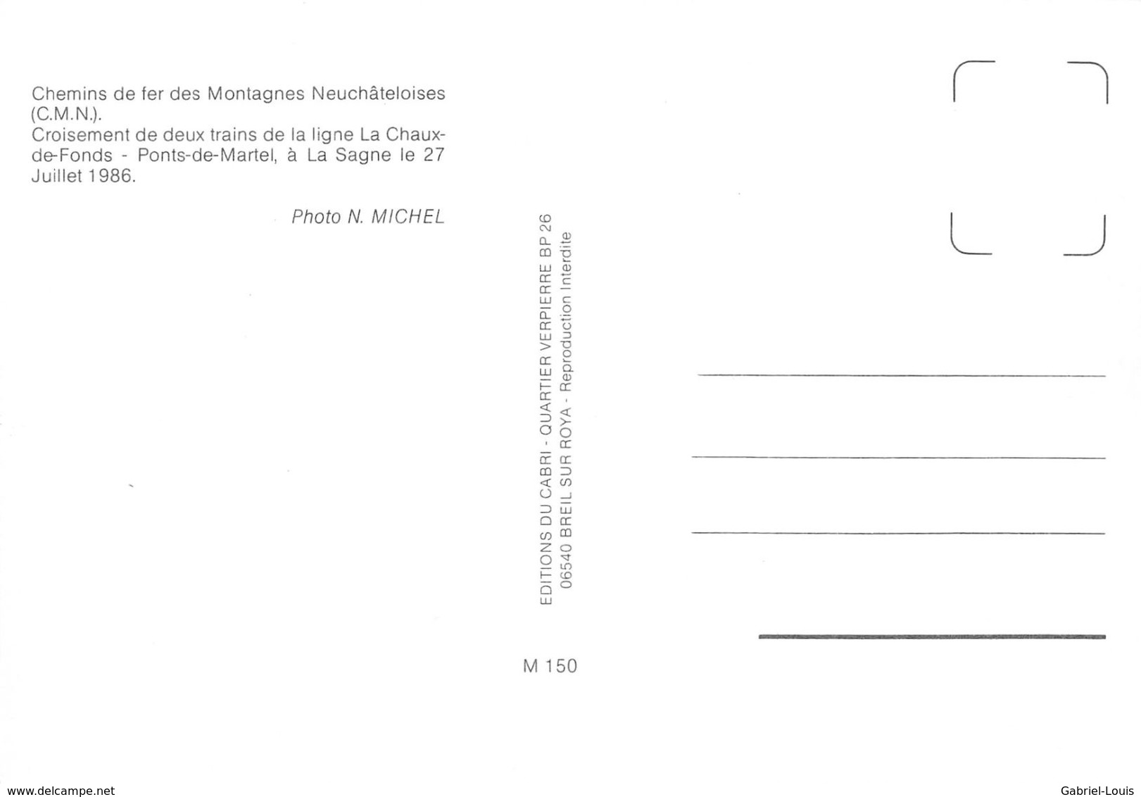 La Sagne - Chemins De Fer Des Montagnes Neuchâteloises  CMN C.M.N Ligne De Chemin De Fer - La Sagne