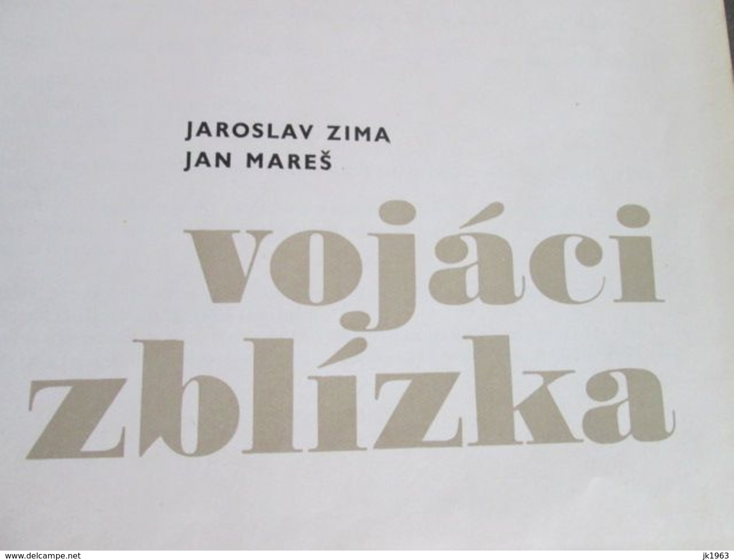 CZECHOSLOVAKIAN  SOLDIERS FROM NEAR BY, JAROSLAV ZIMA, JAN MAREŠ, 1966 - Altri & Non Classificati