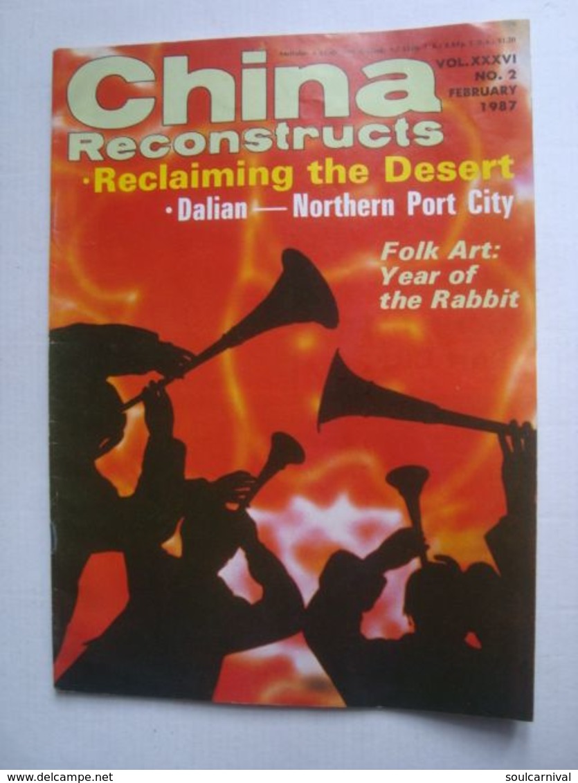 CHINA RECONSTRUCTS VOL. XXXVI Nº 2. RECLAIMING THE DESERT. DAILIAN-NORTHERN PORT CITY (FEBRUARY 1987). - Viaggi/Esplorazioni