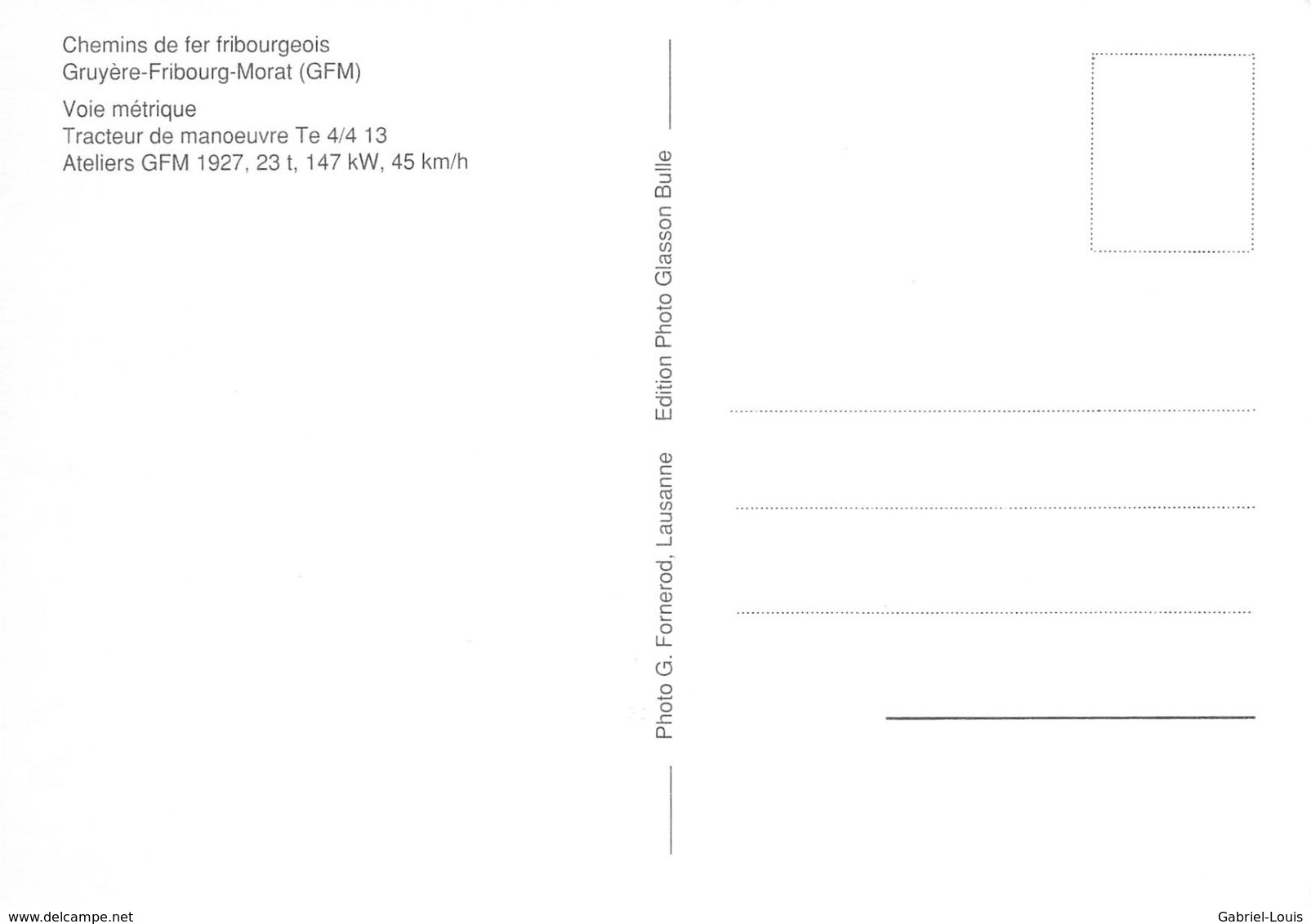 Gruyère-Fribourg-Morat - GFM - G.F.M - Ligne De Chemin De Fer Train - Tracteur De Manoeuvres Te 4/4 13 - Fribourg