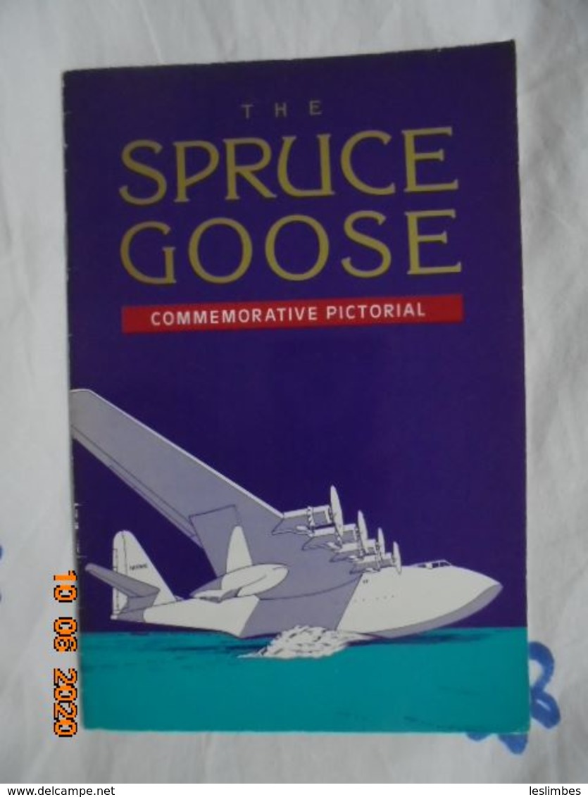 Spruce Goose Commemorative Pictorial By Milton L. Schwartz. Wrather Corporation 1983 - Transport