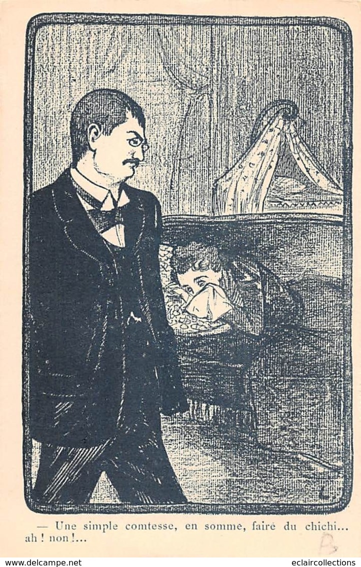 Illustrateur Politique Ou Satyrique :  Affaire Politique ??   Une Simple Comtesse.. Faire Du Chi Chi     (voir Scan) - 1900-1949