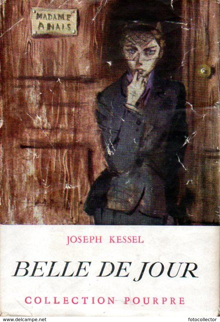 Belle De Jour Par Joseph Kessel - Collection Pourpre