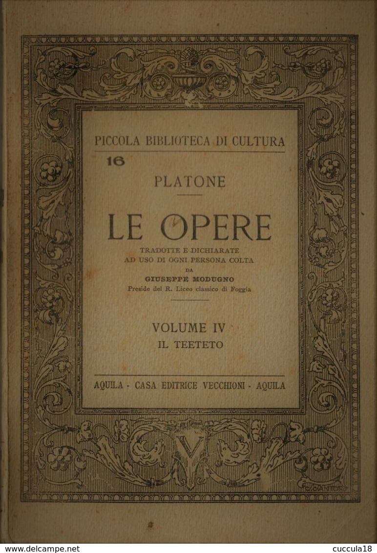 PLATONE - LE OPERE - VOLUME IV - IL TEETETO - Libri Antichi