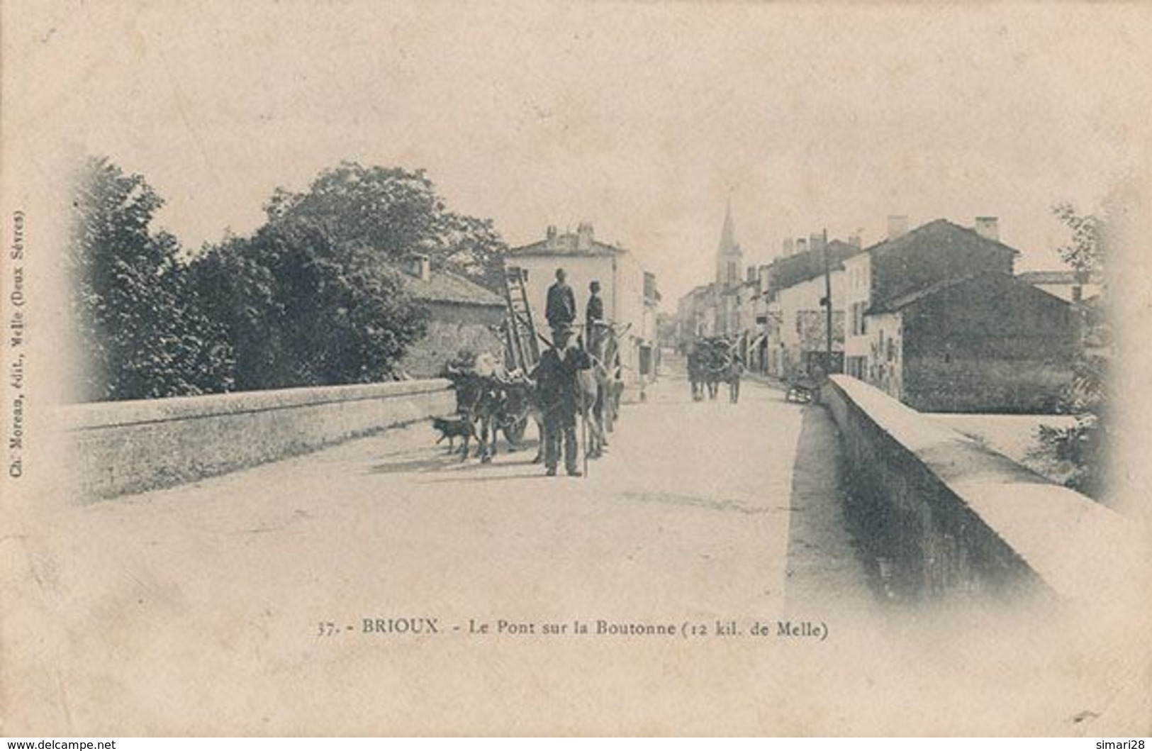 BRIOUX - N° 37 - LE PONT SUR LA BOUTONNE (12 KIL DE MELLE) - Brioux Sur Boutonne