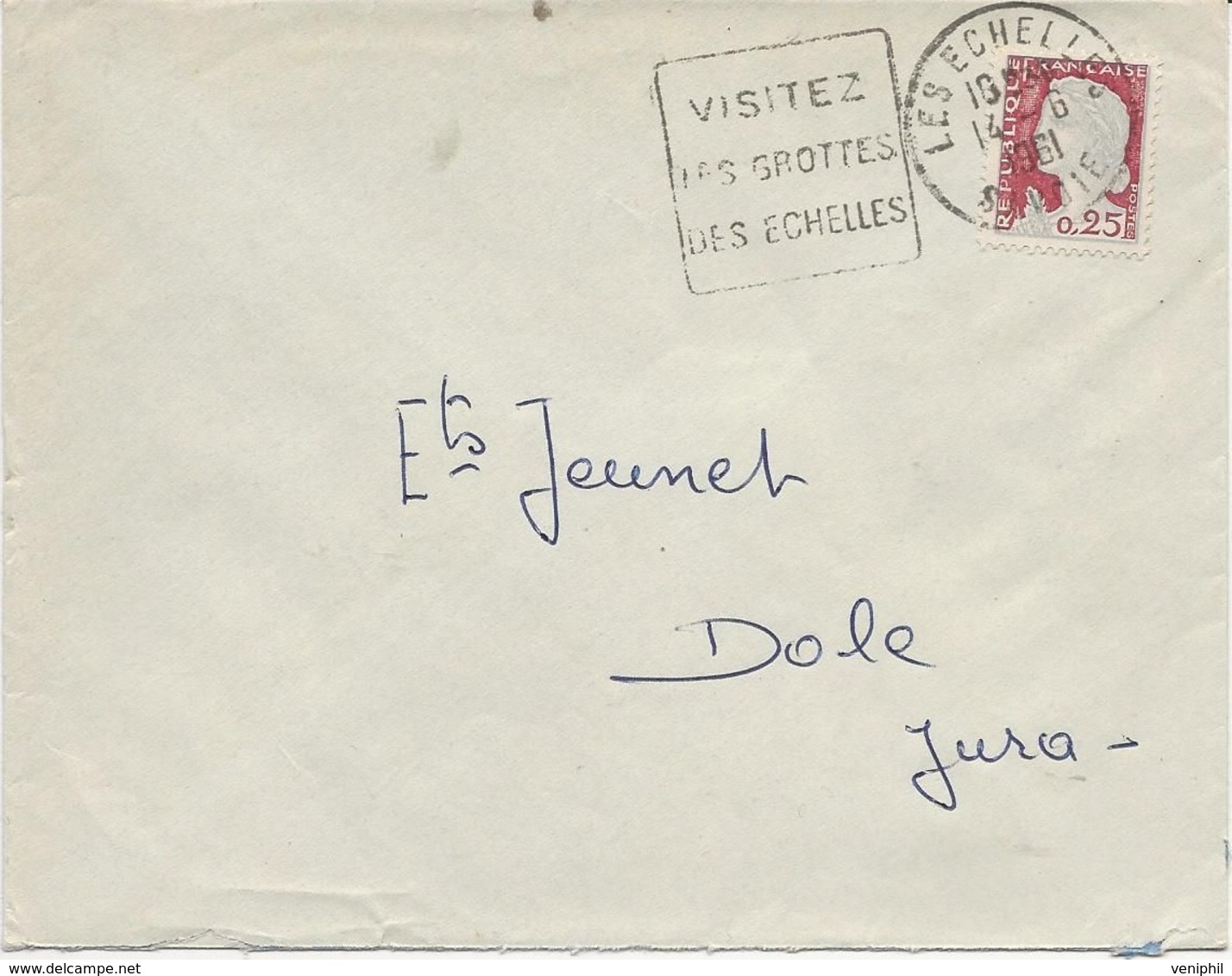 LETTRE OBLITERATION DAGUIN - SAVOIE - VISITEZ LES GROTTES -LES ECHELLES -ANNEE 1961 - Mechanical Postmarks (Other)