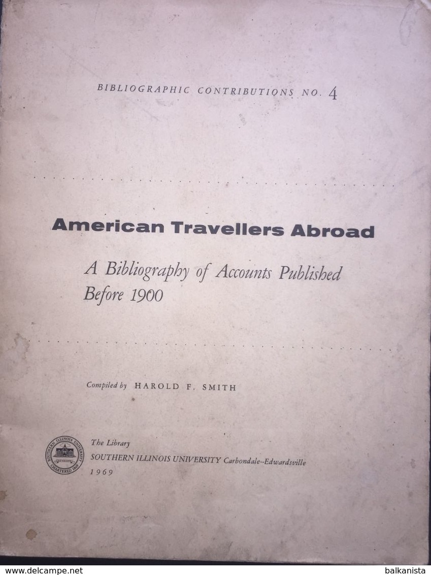 American Travellers Abroad Bibliography Published Before 1900 Harold F. Smith - Reizen