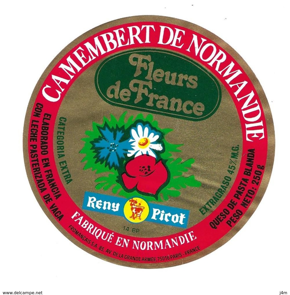 ETIQUETTE De FROMAGE..CAMEMBERT De  NORMANDIE ( Calvados 14-BP)..Fleurs De France..RENY PICOT - Cheese