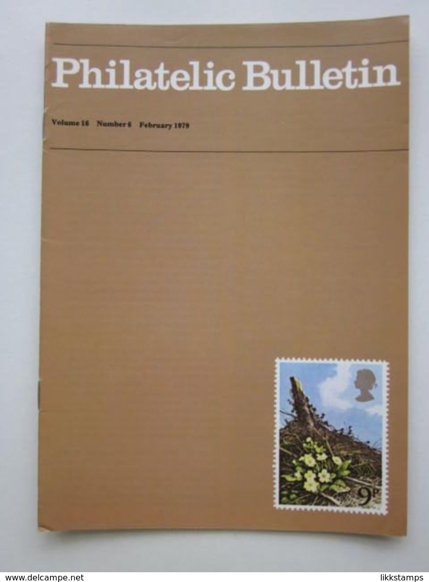 THE PHILATELIC BULLETIN FEBRUARY 1979 VOLUME NUMBER 16 ISSUE No.6, ONE COPY ONLY. #L0241 - English (from 1941)