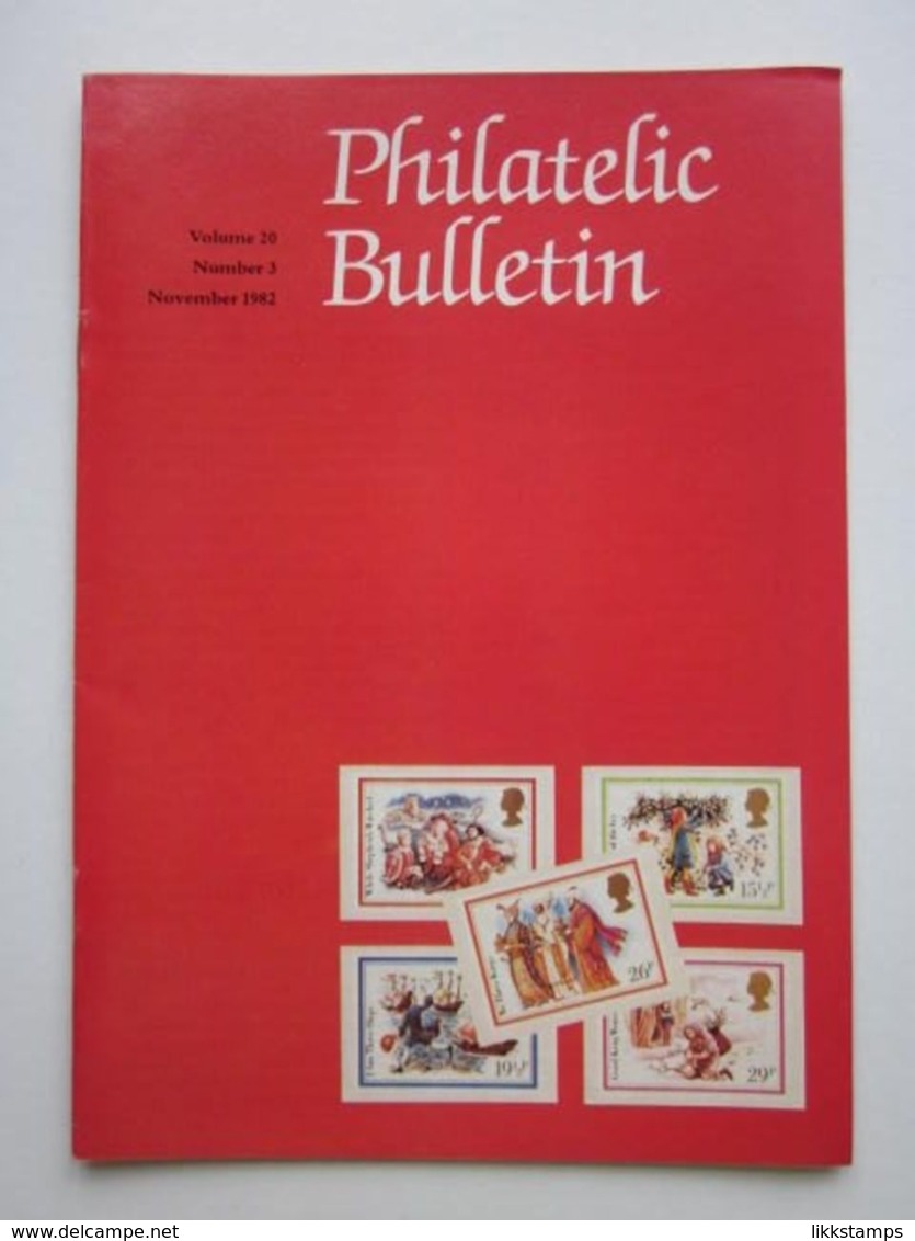 THE PHILATELIC BULLETIN NOVEMBER 1982 VOLUME NUMBER 20, ISSUE No.3, ONE COPY ONLY. #L0244 - Anglais (àpd. 1941)