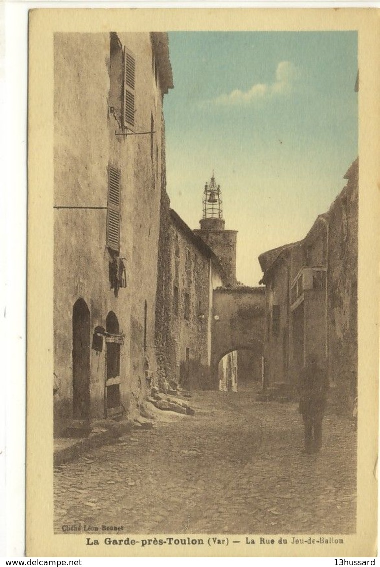 Carte Postale Ancienne La Garde Près Toulon - La Rue Du Jeu De Ballon - La Garde