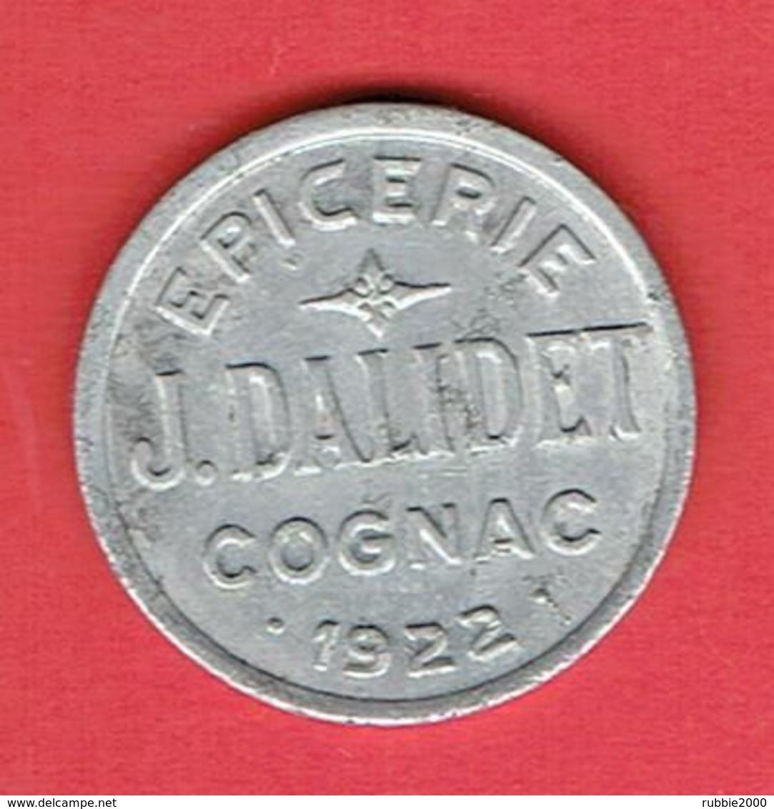 MONNAIE DE NECESSITE EPICERIE J. DALIDET COGNAC 1922 BON POUR 25 C. EN MARCHANDISES CHARENTE FABRICANT THEVENON - Monetary / Of Necessity