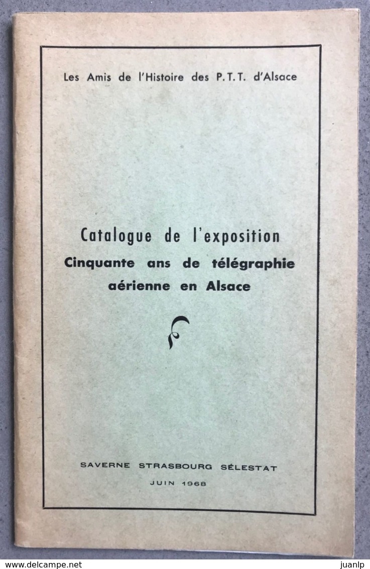 Catalogue Exposition "50 Ans De Télégraphie Aérienne En Alsace" - Briefmarkenaustellung