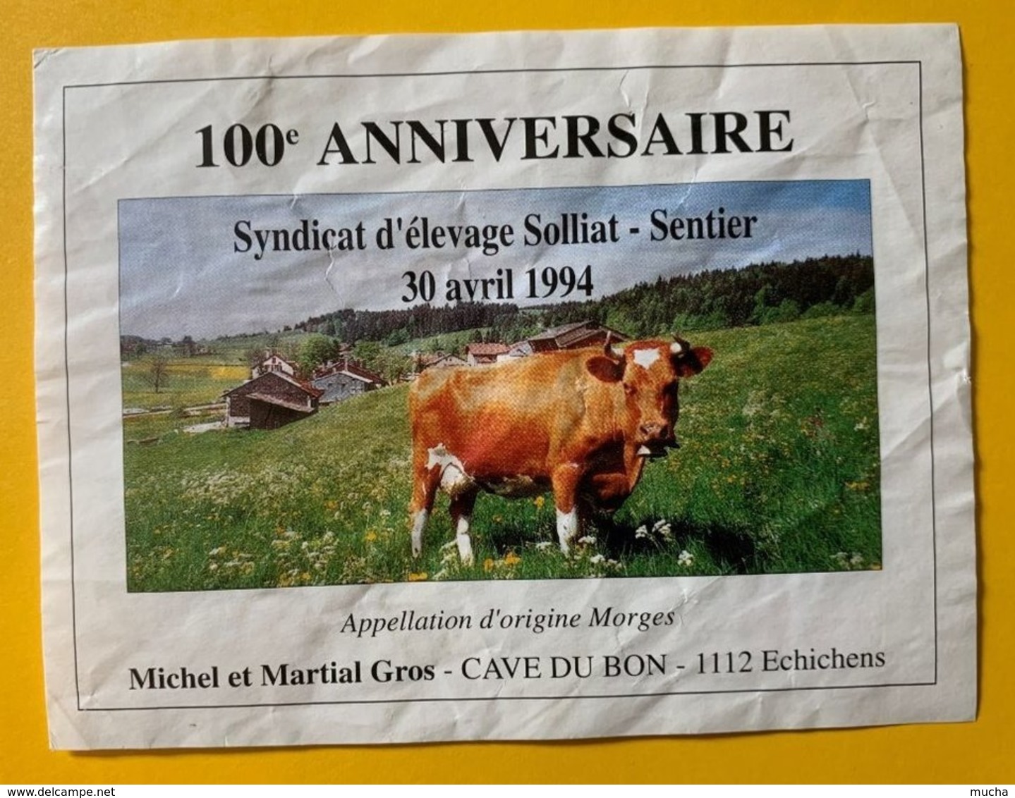 15033 - 100e Anniversaire Syndicat D'Elevage Solliat-Sentier 30.04.1994 Cave Du Bon Echichens - Koeien