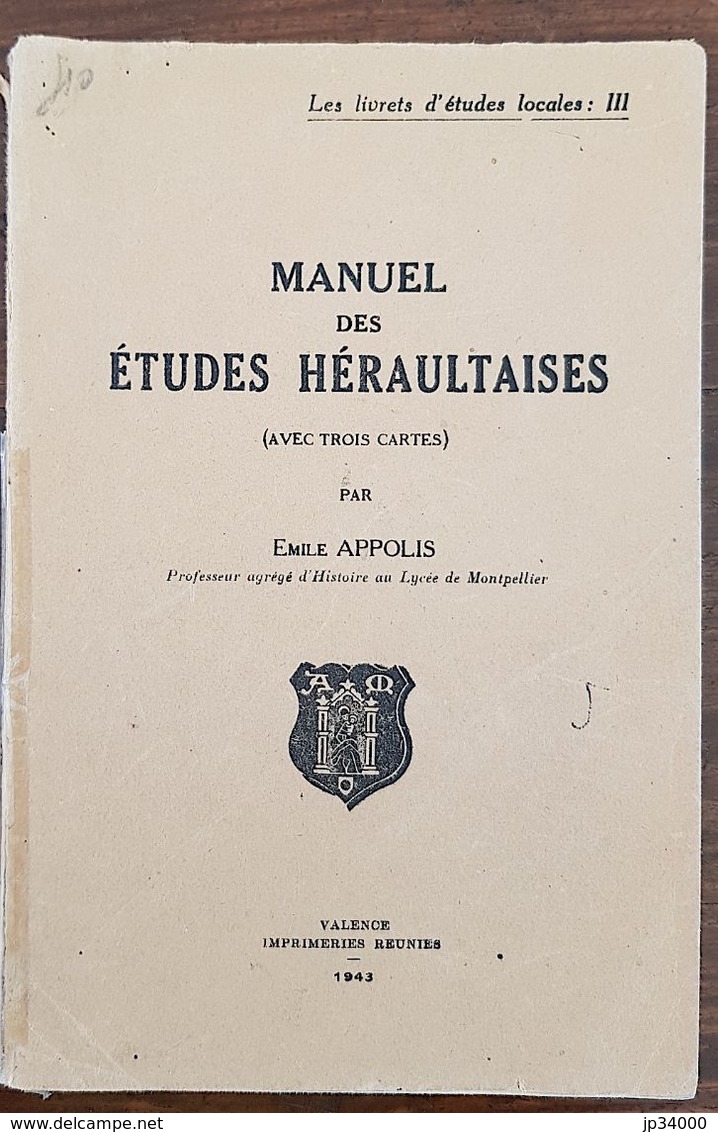 MANUEL DES ETUDES HERAULTAISES (avec 3 Cartes). Emile Appolis 1943 - Languedoc-Roussillon