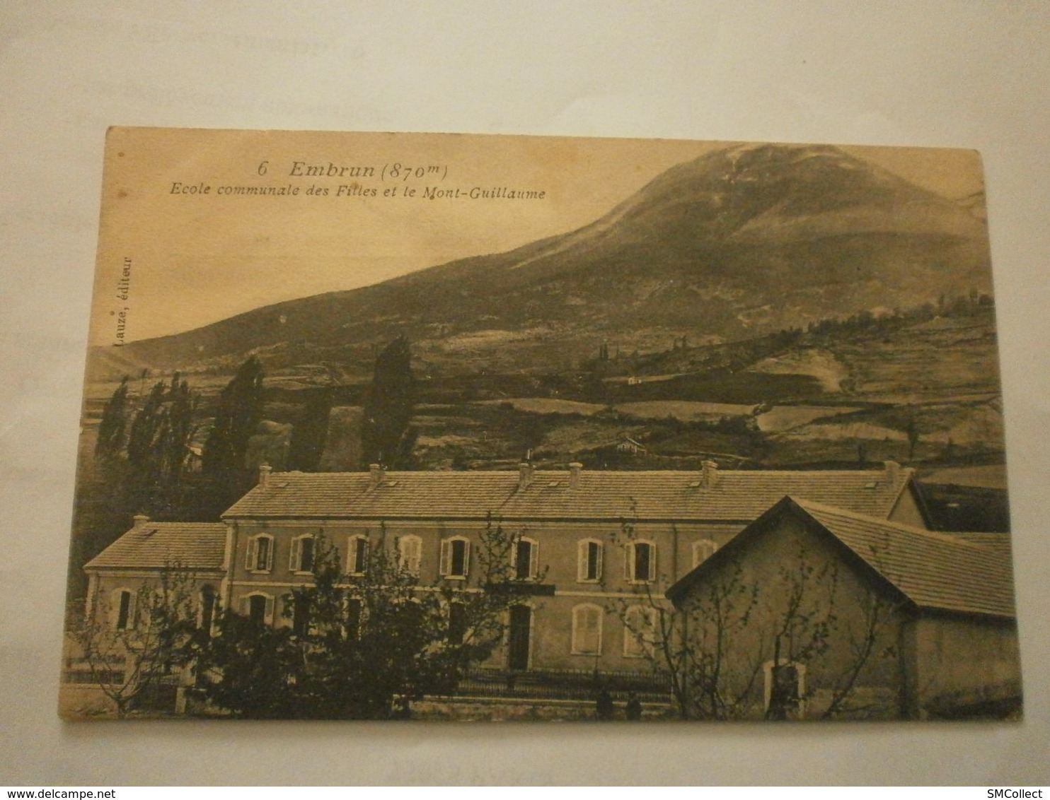 05 Embrun, école Communale Des Filles Et Le Mont Guillaume (9228) - Embrun