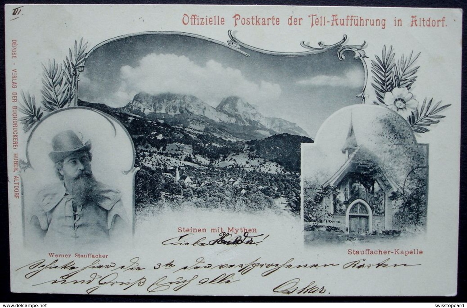 STEINEN Mit Mythen & Tell Altdorf Offizielle Postkarte Der Tell-Aufführung In Altdorf Werner Stauffacher 1900 - Steinen