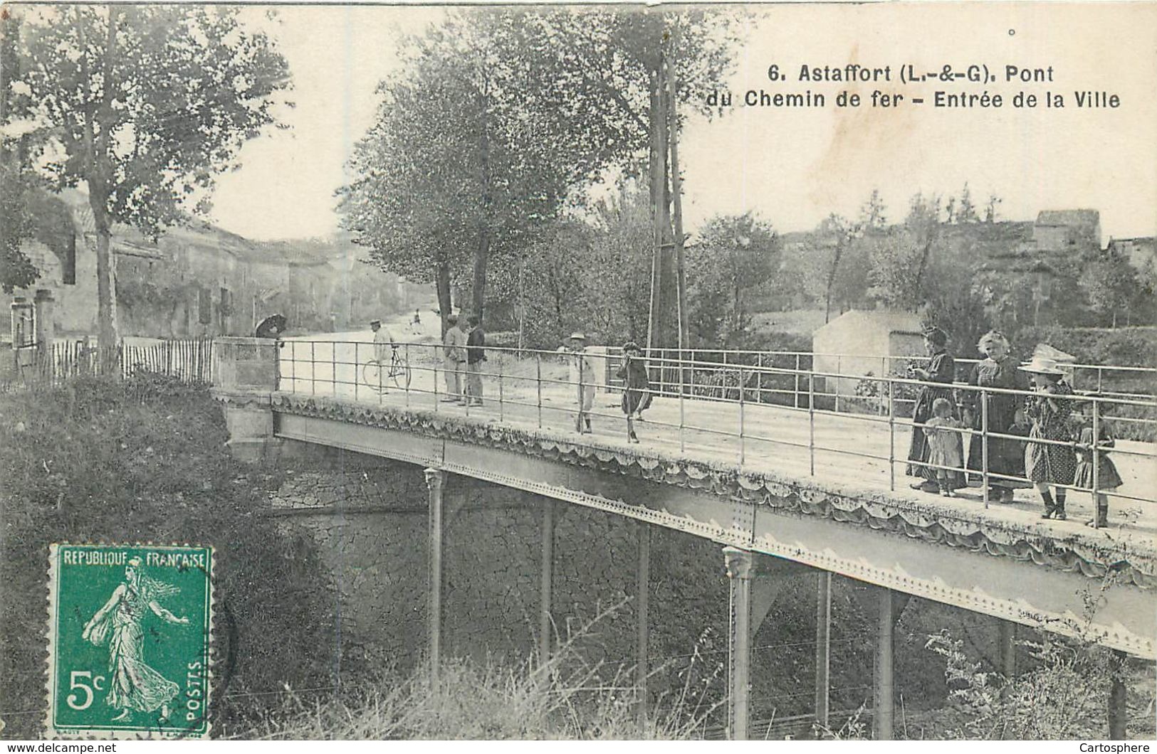 CPA 47 Lot Et Garonne Astaffort Pont Du Chemin De Fer - Entrée De La Ville - Astaffort