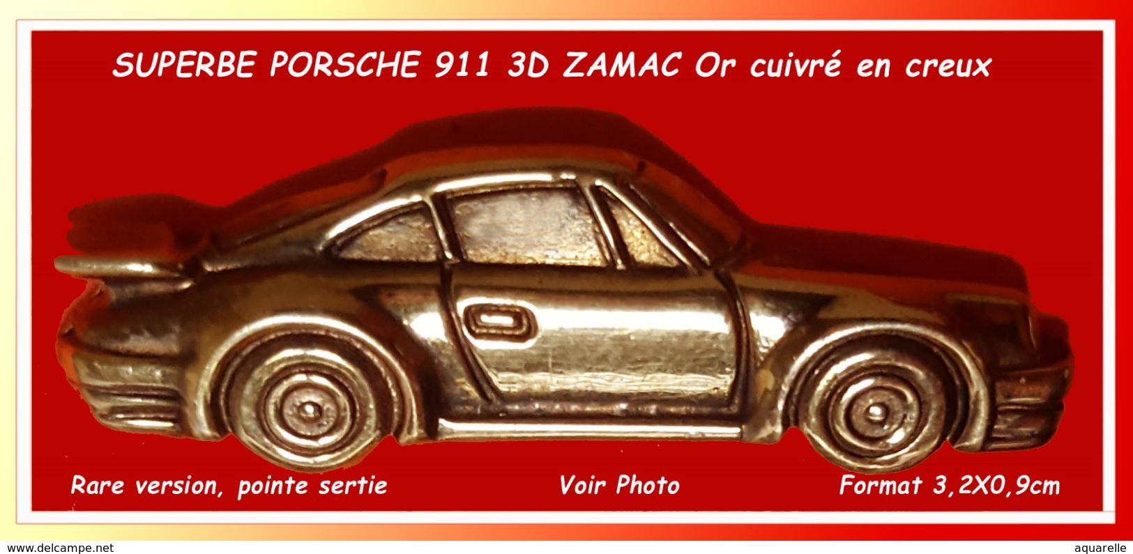 SUPER PIN'S PORSCHE : PORSCHE 911 En ZAMAC OR CUIVRE 3D Verso En Creux (Voir Photo) Format 3,2X0,9cm - Porsche