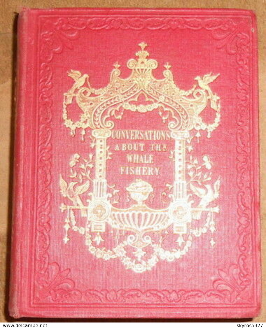 Uncle Philip's Conversations With The Young People About The Whale Fishery And Polar Regions (conversations D'Oncle Phil - 1800-1849