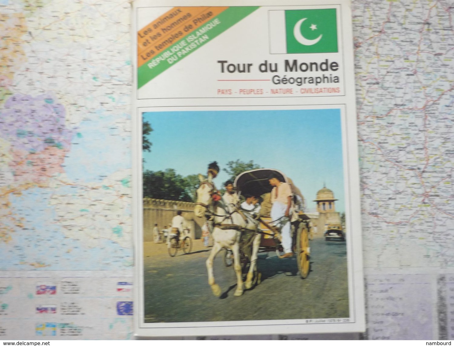 Tour Du Monde N°226 République Islamique Du Pakistan - Les Animaux Et Les Hommes - Les Temples De Philae Juillet 1978 - Géographie