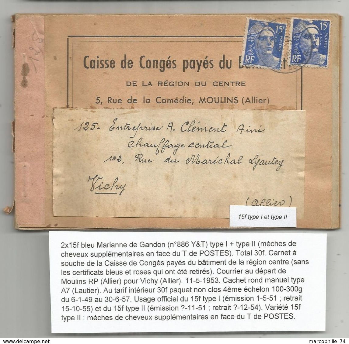 GANDON 15FR BLEU TYPE I ET TYPE II SUR CARNET A SOUCHE CAISSE CONGES PAYES MOULINS ALLIER 1953 RARE - 1945-54 Marianne De Gandon