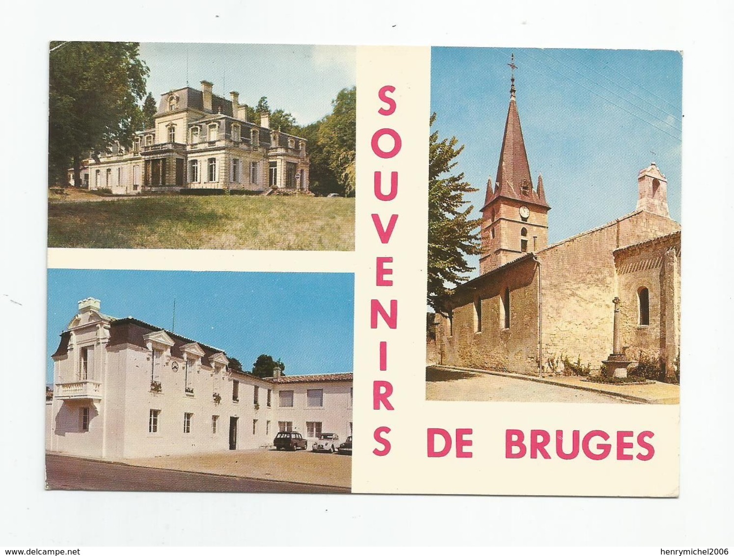 Gironde 33 Brugges Chateau Tour De Gassies Mairie église Ed Cliché Reporter Phoro Cambon - Other & Unclassified