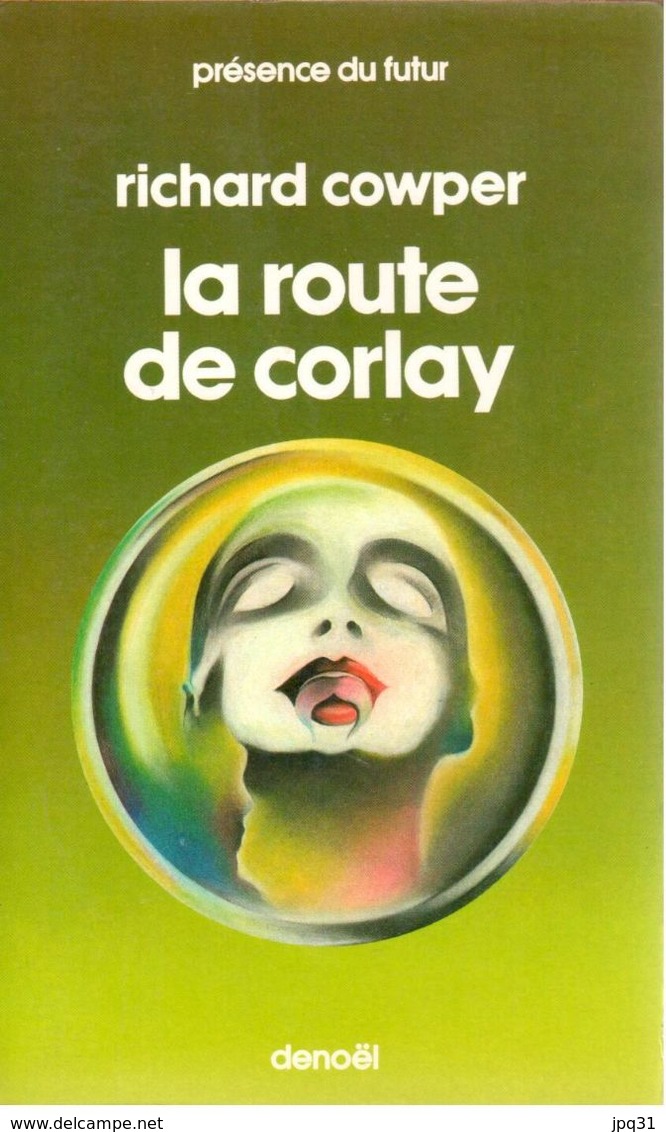 Richard Cowper - La Route De Corlay - Présence Du Futur 278 - 1979 - Denoël