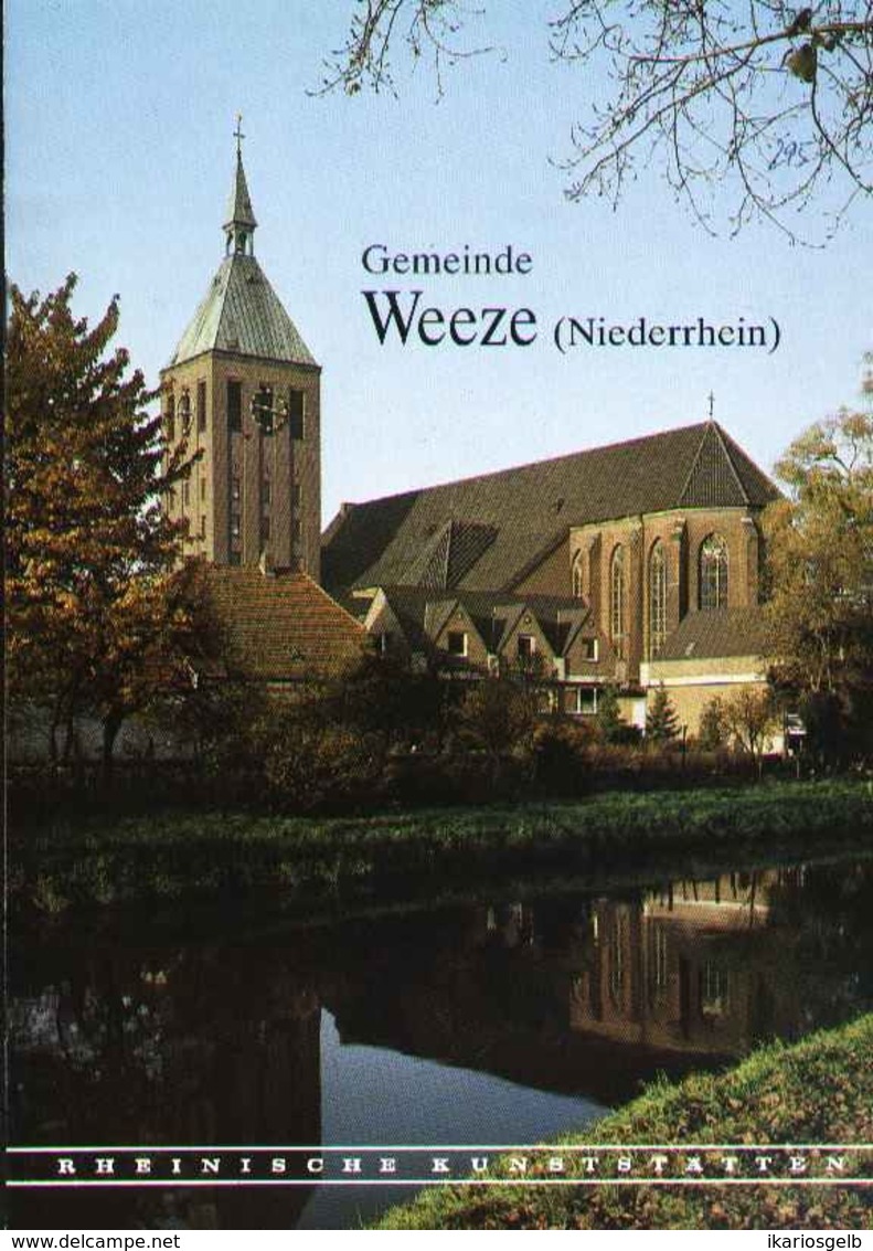 WEEZE Niederrhein 1984 " Gemeinde Weeze " Heimatbuch Reihe: Rheinische Kunststätten - Verein Für Denkmalpflege - Arquitectura