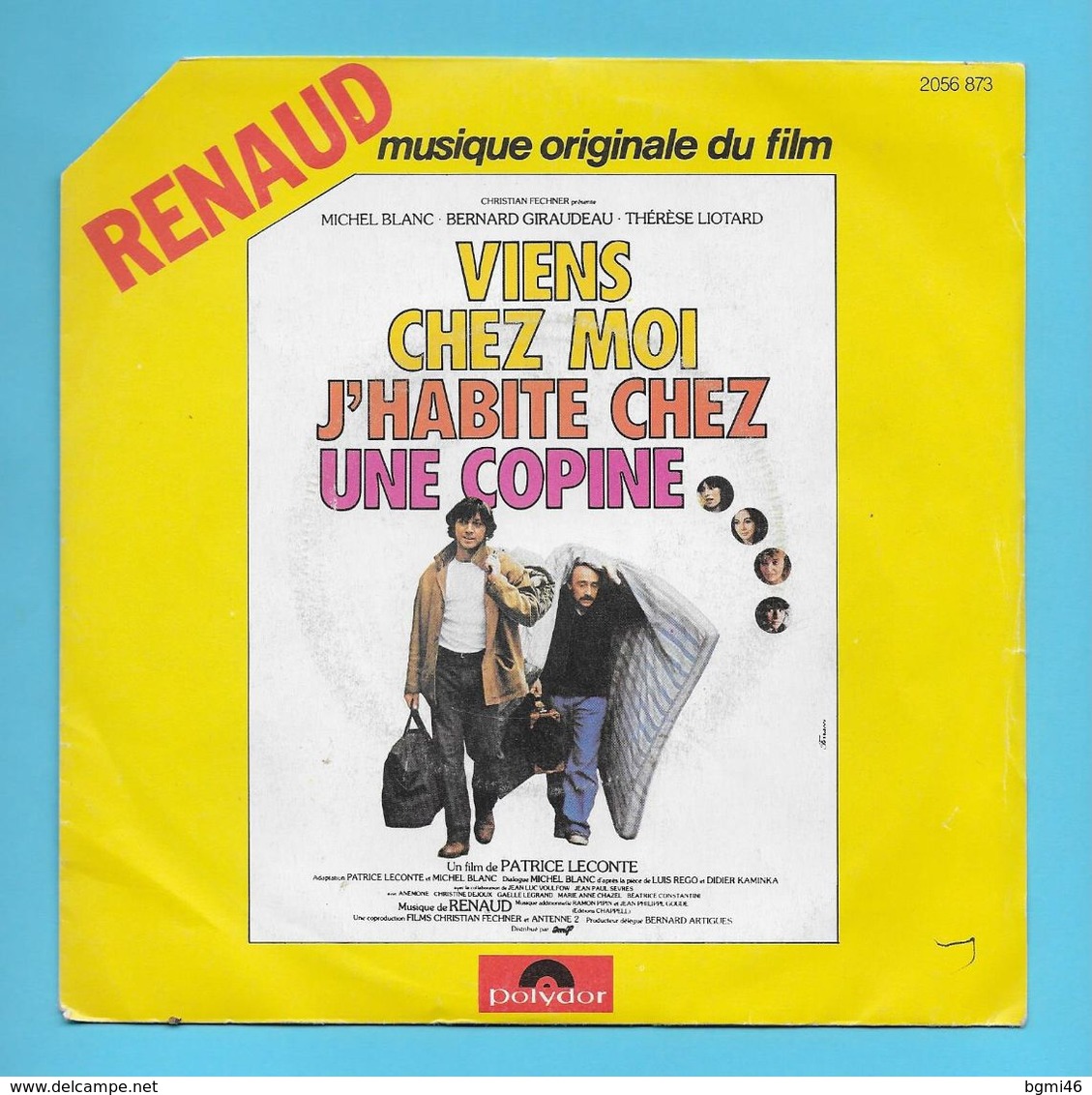 Disque Vinyle 45 Tours : RENAUD :  VIENS CHEZ MOI J'HABITE CHEZ UNE COPINE..Scan A  : Voir 2 Scans - Filmmusik