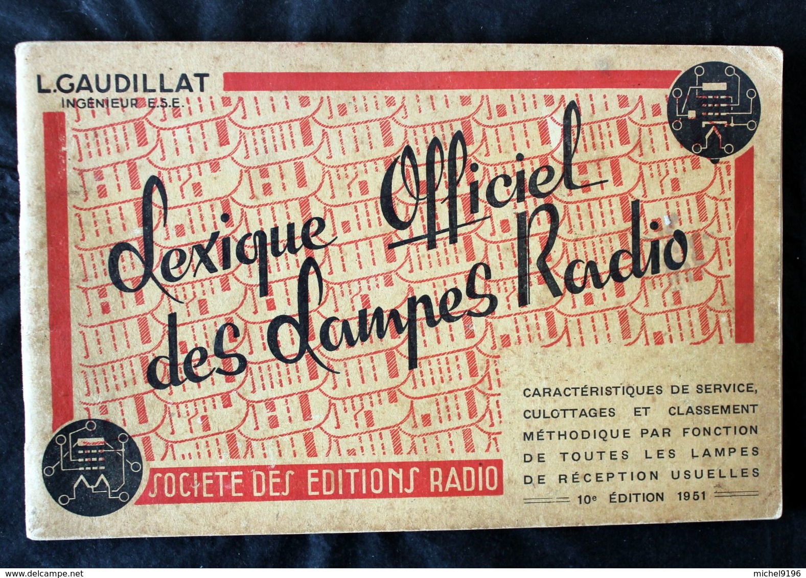 Catalogue Lexique Officiel Lampes Radio L.Gaudillat-de 1951 80pages - Audio-video
