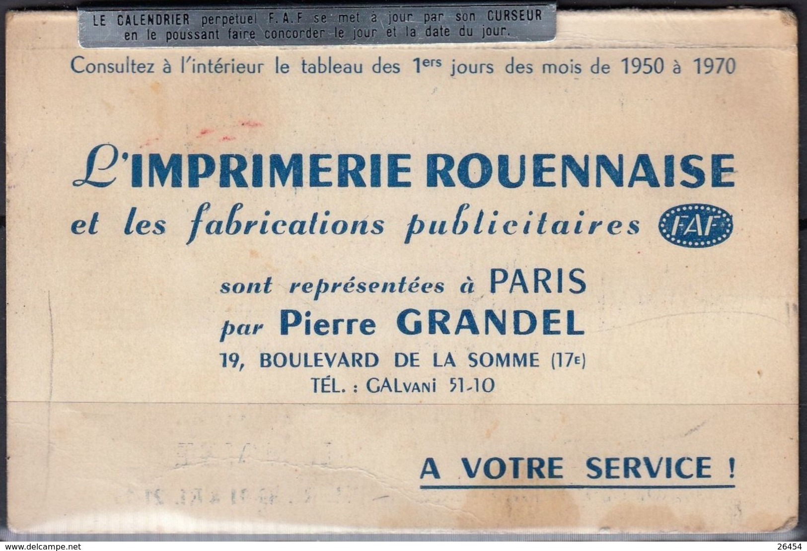 Mini CALENDRIER PERPETUEL FAF Avec Publicité " IMPRIMERIE ROUENNAISE " - Small : 1941-60