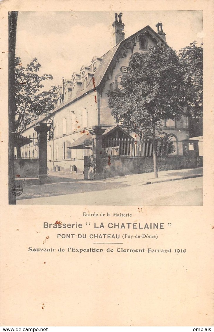 63- PONT Du CHÂTEAU - Souvenir De L'exposition De Clermont-Ferrand - Brasserie "La CHATELAINE". Entrée De La Malterie - Pont Du Chateau